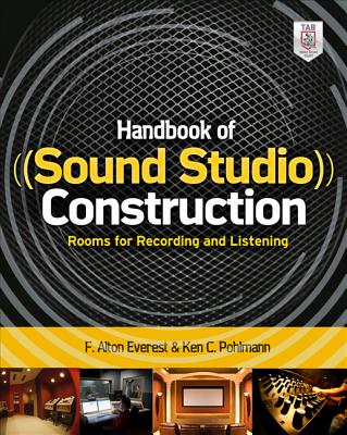 Handbook of Sound Studio Construction: Rooms for Recording and Listening - Ken C. Pohlmann