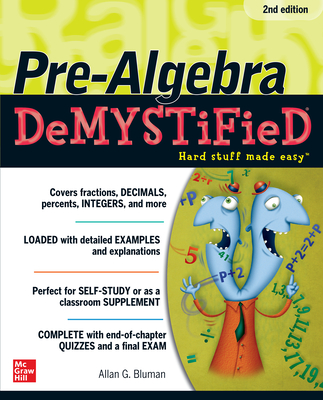 Pre-Algebra Demystified - Allan Bluman