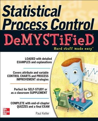 Statistical Process Control Demystified - Paul A. Keller