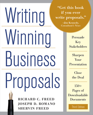 Writing Winning Business Proposals, Third Edition - Richard C. Freed