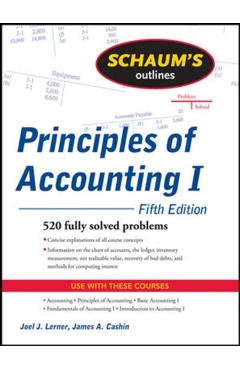 Schaum's Outline of Principles of Accounting I - Joel J. Lerner