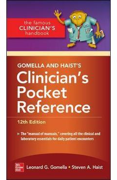 Coperta cărții 'Gomella and Haist's Clinician's Pocket Reference, 12th Edition - Leonard G. Gomella'