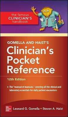 Gomella and Haist's Clinician's Pocket Reference, 12th Edition - Leonard G. Gomella