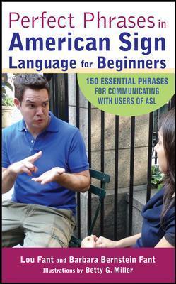 Perfect Phrases in American Sign Language for Beginners - Lou Fant