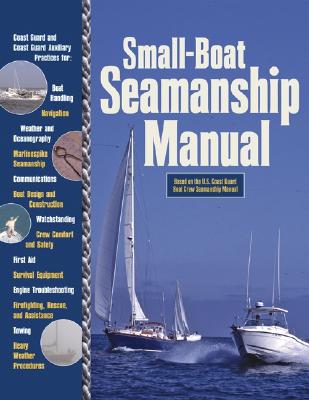 Small-Boat Seamanship Manual - Richard Aarons