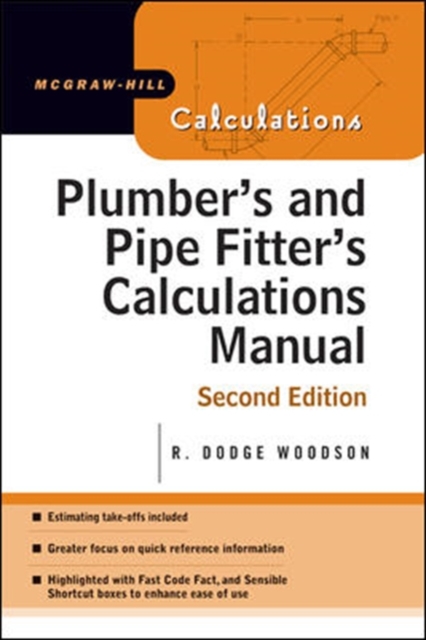 Plumber's and Pipe Fitter's Calculations Manual - R. Woodson