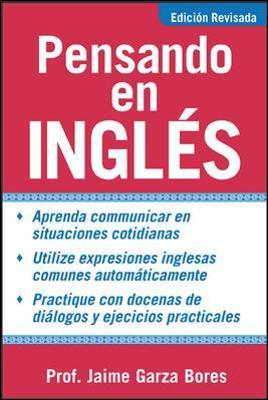 Pensando En Ingles = Thinking about English - Jaime Garza Bores