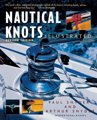 Nautical Knots Illustrated - Paul H. H. Snyder