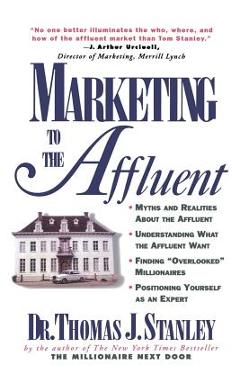 Coperta cărții 'Marketing to the Affluent - Thomas J. Stanley'