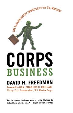 Corps Business: The 30 Management Principles of the U.S. Marines - David H. Freedman
