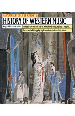 HarperCollins College Outline History of Western Music - Hugh M. Miller