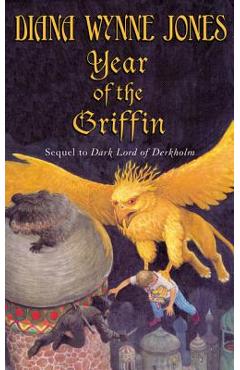 Coperta cărții 'Year of the Griffin - Diana Wynne Jones'