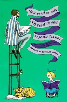 You Read to Me, I'll Read to You - John Ciardi