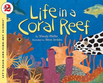 Life in a Coral Reef - Wendy Pfeffer
