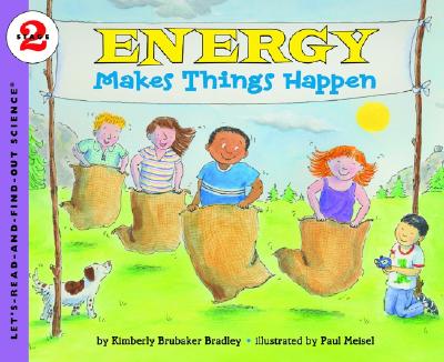 Energy Makes Things Happen - Kimberly Bradley