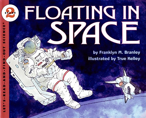 Floating in Space - Franklyn M. Branley