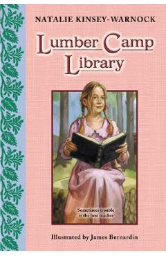 Coperta cărții 'Lumber Camp Library - Natalie Kinsey-warnock'