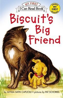 Biscuit's Big Friend - Alyssa Satin Capucilli