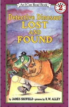 Coperta cărții 'Detective Dinosaur Lost and Found - James Skofield'