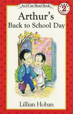 Arthur's Back to School Day - Lillian Hoban