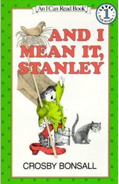 And I Mean It, Stanley - Crosby Bonsall