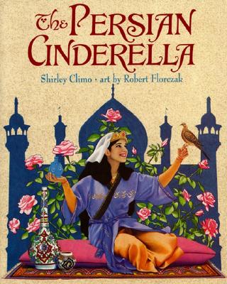 The Persian Cinderella - Shirley Climo