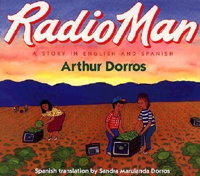 Radio Man/Don Radio: Bilingual Spanish-English - Arthur Dorros