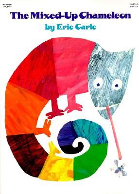 The Mixed-Up Chameleon - Eric Carle