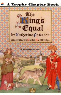 Coperta cărții 'The King's Equal - Katherine Paterson'