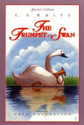 The Trumpet of the Swan: Full Color Edition - E. B. White
