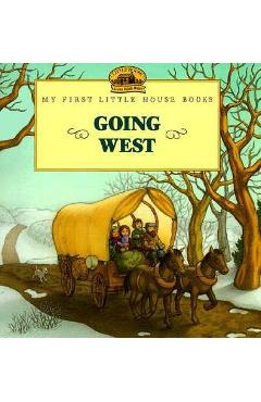 Coperta cărții 'Going West - Laura Ingalls Wilder'