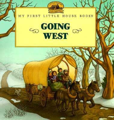 Coperta cărții 'Going West - Laura Ingalls Wilder'