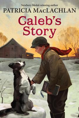 Caleb's Story - Patricia Maclachlan