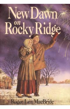 New Dawn on Rocky Ridge - Roger Lea Macbride