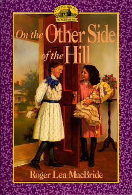 On the Other Side of the Hill - Roger Lea Macbride