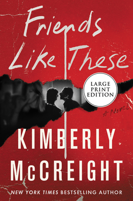 Friends Like These - Kimberly Mccreight