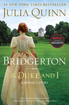 The Duke and I: Bridgerton - Julia Quinn