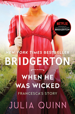 When He Was Wicked: Bridgerton - Julia Quinn