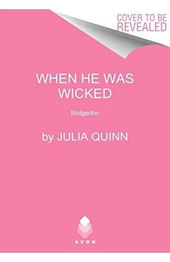 When He Was Wicked: Bridgerton - Julia Quinn