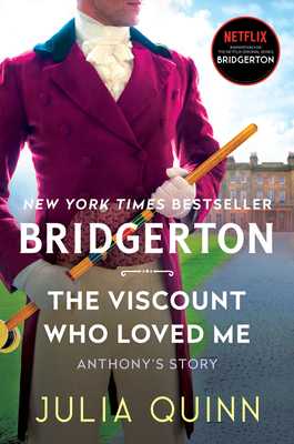 The Viscount Who Loved Me: Bridgerton - Julia Quinn
