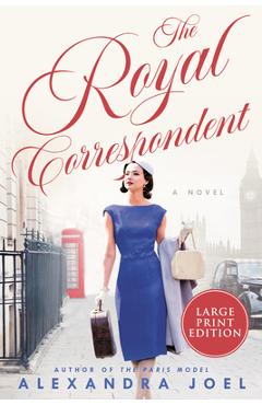 Coperta cărții 'The Royal Correspondent - Alexandra Joel'