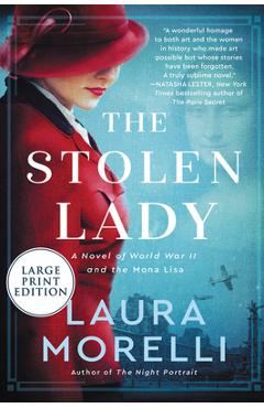 Poza produsului The Stolen Lady: A Novel of World War II and the Mona Lisa - Laura Morelli