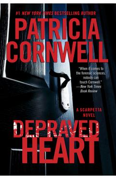 Coperta cărții 'Depraved Heart: A Scarpetta Novel - Patricia Cornwell'