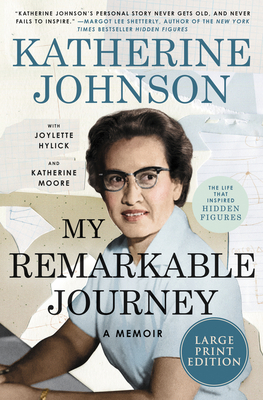 My Remarkable Journey: A Memoir - Katherine Johnson