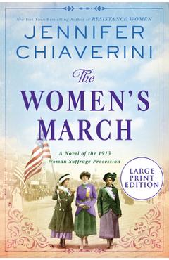 Coperta cărții 'The Women's March: A Novel of the 1913 Woman Suffrage Procession - Jennifer Chiaverini'