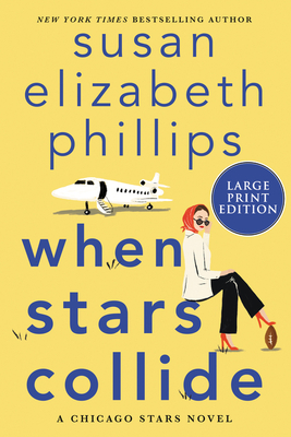 When Stars Collide: A Chicago Stars Novel - Susan Elizabeth Phillips