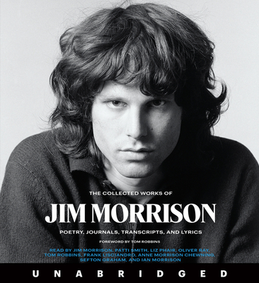 The Collected Works of Jim Morrison CD: Poetry, Journals, Transcripts, and Lyrics - Jim Morrison