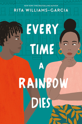 Every Time a Rainbow Dies - Rita Williams-garcia