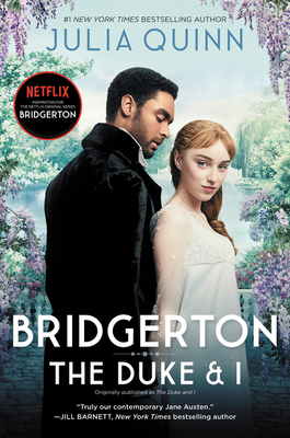 Bridgerton [Tv Tie-In]: The Duke and I - Julia Quinn