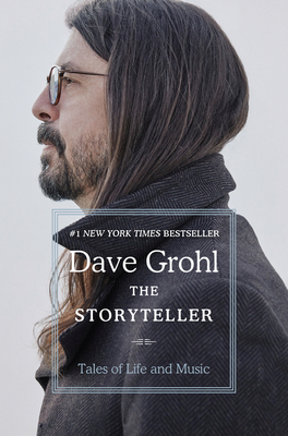 The Storyteller: Tales of Life and Music - Dave Grohl